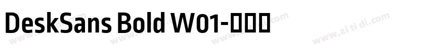 DeskSans Bold W01字体转换